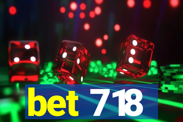 bet 718